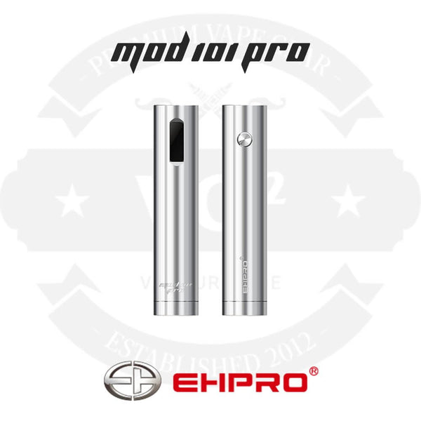 Mod 101 Pro - EHPRO - VapourOxide Australia